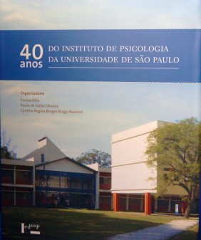 Comemoração dos 40 anos do Instituto de Psicologia USP